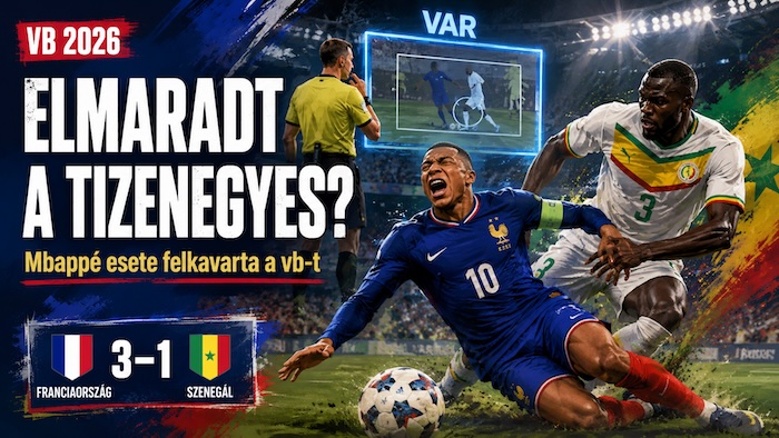 Angliában szétszedték a VAR-döntést: Mbappé büntetője maradt el Szenegál ellen? Angliában szétszedték a VAR-döntést: Mbappé büntetője maradt el Szenegál ellen?