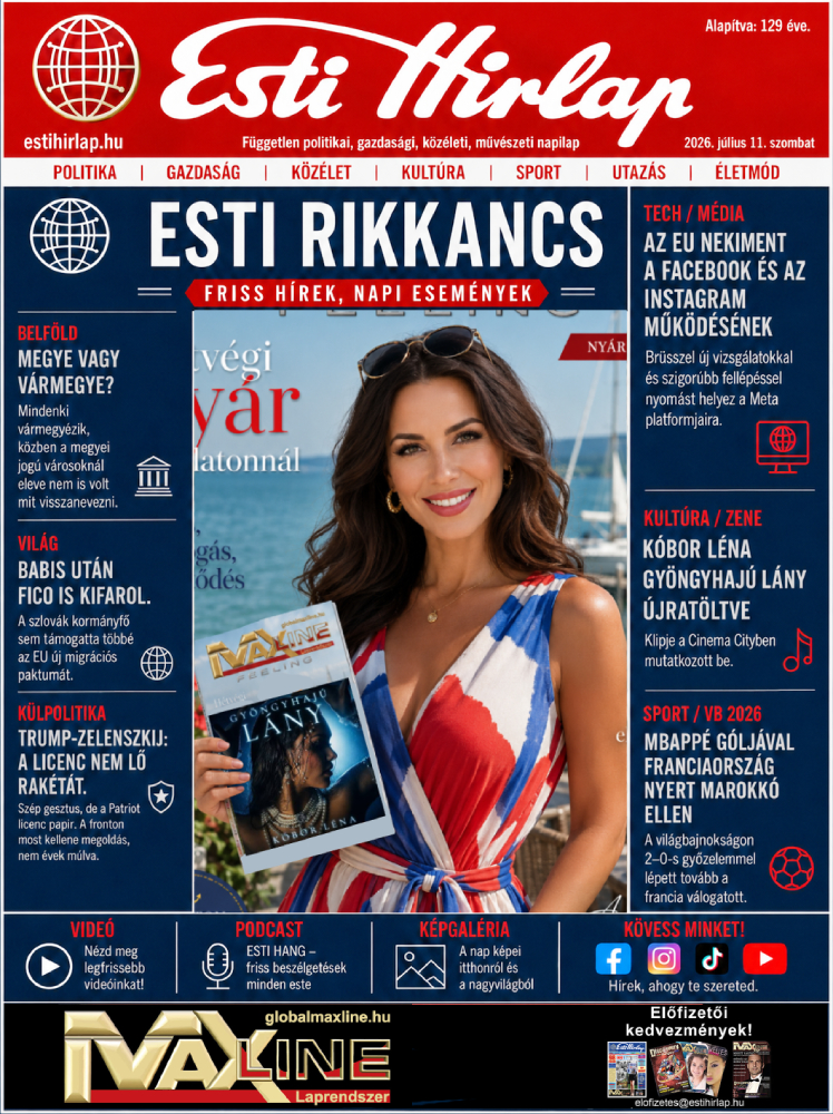 Esti Rikkancs – 2026. július 11. – FRISS HÍREK, NAPI ESEMÉNYEK Esti Rikkancs – 2026. július 11. – FRISS HÍREK, NAPI ESEMÉNYEK