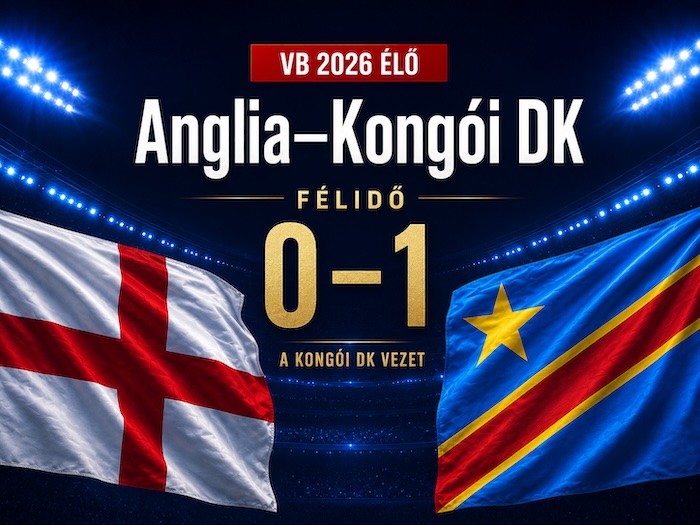 VB 2026: Anglia félidőben bajban, Kongó 45 percre a történelmi szenzációtól VB 2026: Anglia félidőben bajban, Kongó 45 percre a történelmi szenzációtól