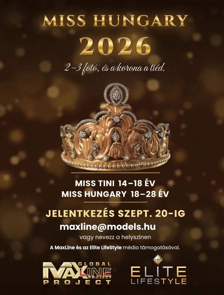 Miss Hungary 2026 – szeptember 20-án casting a DŰNE Budapest Clubban, az Esti Hírlap–MaxLine médiatámogatásával Miss Hungary 2026 – szeptember 20-án casting a DŰNE Budapest Clubban, az Esti Hírlap–MaxLine médiatámogatásával