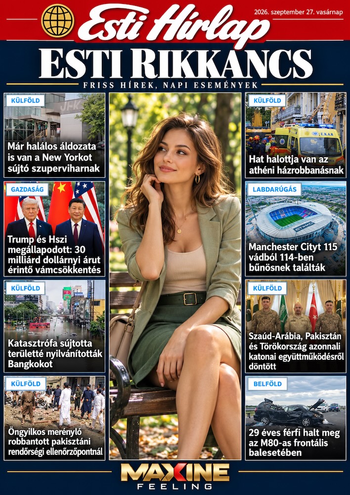 Esti Rikkancs – 2026. szeptember 27. Friss hírek, napi események Esti Rikkancs – 2026. szeptember 27. Friss hírek, napi események